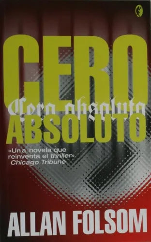 Libro usado en venta: Cero absoluto de Allan Folsom; editorial Ediciones B impreso en 2005 realizamos envios a todo el mundo.1
