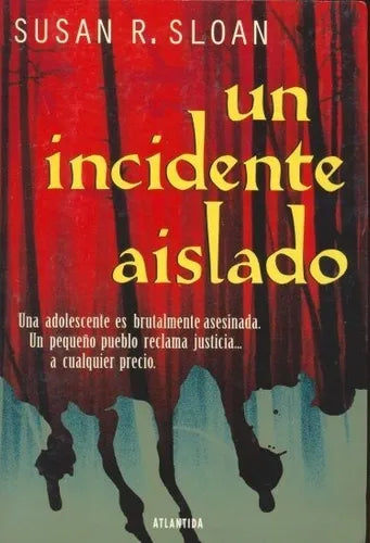 Libro usado en venta: Un incidente aislado de Susan R. Sloan; editorial Atlantida impreso en 1998 realizamos envios a todo el mundo.1