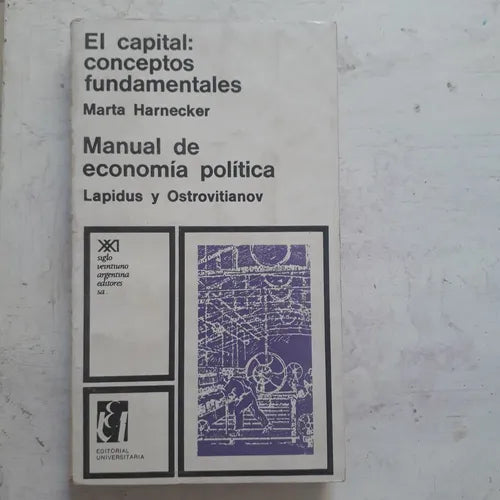 Libro usado en venta: El capital: conceptos fundamentales - Manual de economia politica de Harnecker - Ostrovitianov; Siglo XXI impreso en 1972.1