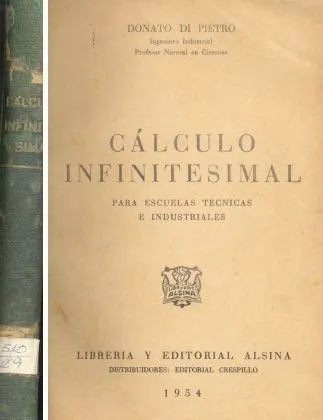 Libro usado en venta: Calculo infinitesimal de Donato Di Pietro; editorial Alsina impreso en 1954 realizamos envios a todo el mundo.1