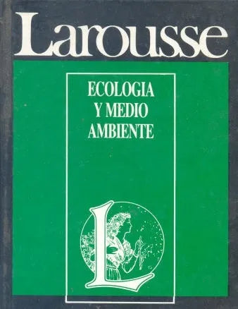 Libro usado en venta: Ecologia y medio ambiente; editorial Larousse impreso en 1992 realizamos envios a todo el mundo.1