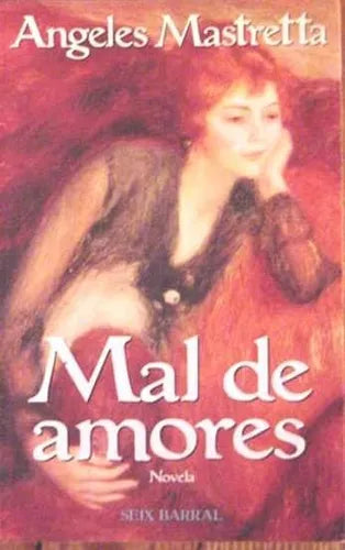 Libro usado en venta: Mal de amores de Angeles Mastretta; editorial Seix Barral impreso en 1997 realizamos envios a todo el mundo.1
