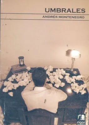 Libro usado en venta: Umbrales de Andres Montenegro; editorial Rigor Mortis impreso en 2011 realizamos envios a todo el mundo.1
