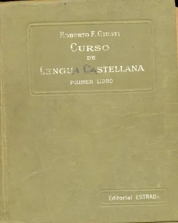 Libro usado en venta: Curso de lengua castellana de Roberto F. Giusti; editorial Angel Estrada realizamos envios a todo el mundo.1