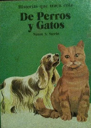 Libro usado en venta: De perros y gatos de Naum S. Sterin; realizamos envios a todo el mundo.1