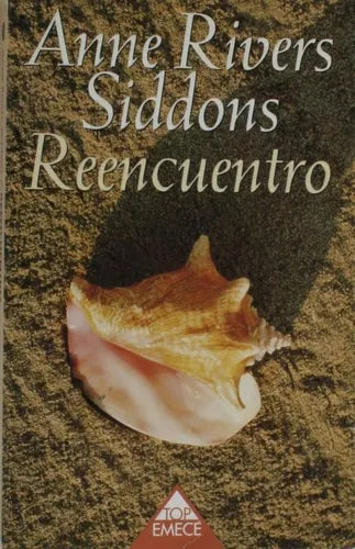 Libro usado en venta: Reencuentro de Anne Rivers Siddons; editorial Emecé impreso en 1997 realizamos envios a todo el mundo.1