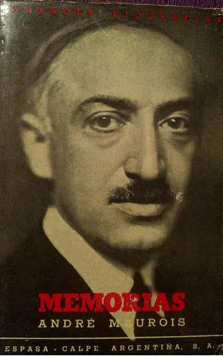 Libro usado en venta: Memorias de Andre Maurois; editorial Espasa - Calpe impreso en 1945 realizamos envios a todo el mundo.1