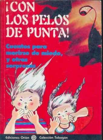 Libro usado en venta: ?Con los pelos de punta! de Maria Brandan Araoz; editorial Orion impreso en 1992 realizamos envios a todo el mundo.1