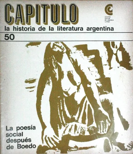 Libro usado en venta: Cap?tulo - La poes?a social despu?s de Boedo - N? 50 de Varios; editorial Centro Editor de América Latina impreso en 1968.1