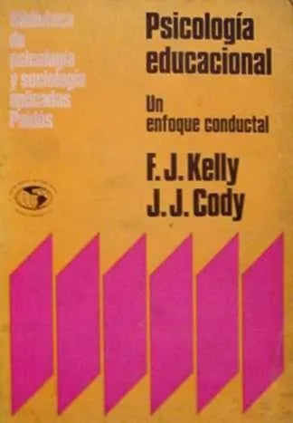 Libro usado en venta: Psicologia educacional de F. J. Kelly - J. J. Cody; editorial Paidos impreso en 1972 realizamos envios a todo el mundo.1