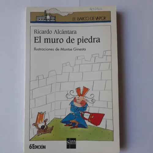 Libro usado en venta: El muro de piedra de Ricardo Alcantara; editorial SM impreso en 1999 realizamos envios a todo el mundo.1