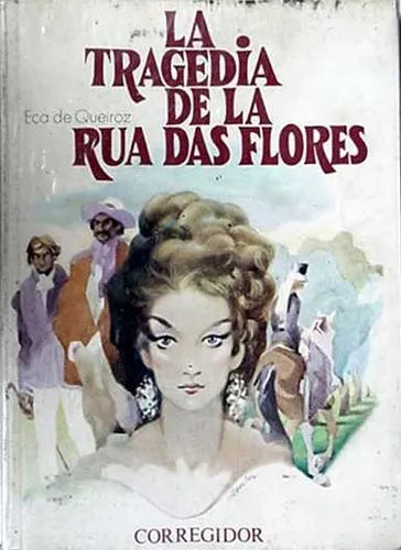 Libro usado en venta: La tragedia de la rua das flores de Eca de Queiroz; editorial Corregidor impreso en 1982 realizamos envios a todo el mundo.1