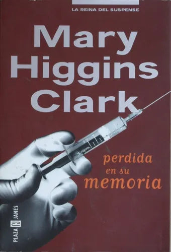 Libro usado en venta: Perdida en su memoria de Mary Higgins Clark; editorial Plaza & Janés impreso en 2000 realizamos envios a todo el mundo.1