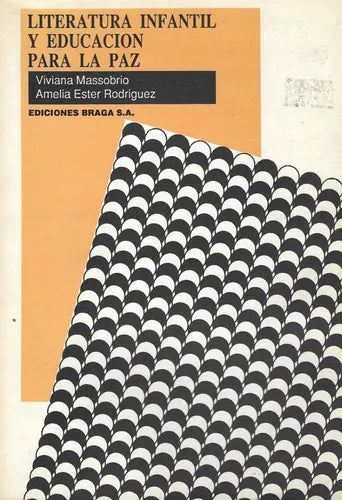 Libro usado en venta: Literatura infantil y educacion para la paz de Viviana Massobrio - Amelia Ester Rodriguez; editorial Braga impreso en 1990.1