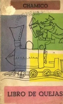 Libro usado en venta: Libro de quejas de Conrado Nale Roxlo; editorial Orientacion Cultural impreso en 1953 realizamos envios a todo el mundo.1