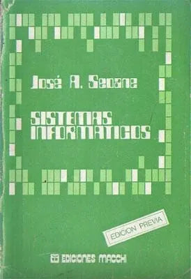 Libro usado en venta: Sistemas informaticos de Jose A. Seoane; editorial Macchi impreso en 1979 realizamos envios a todo el mundo.1