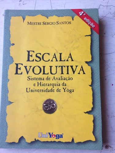 Libro usado en venta: Escala evolutiva - Sistema de Avalia?ao de Mestre Sergio Santos; editorial Unidad Nacional de Yoga impreso en 1995.1