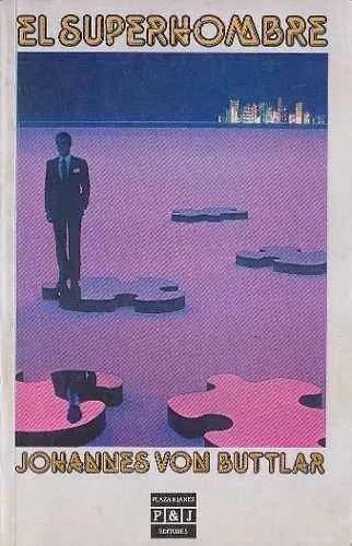 Libro usado en venta: El superhombre de Johannes Von Buttlar; editorial Plaza & Janes impreso en 1985 realizamos envios a todo el mundo.1