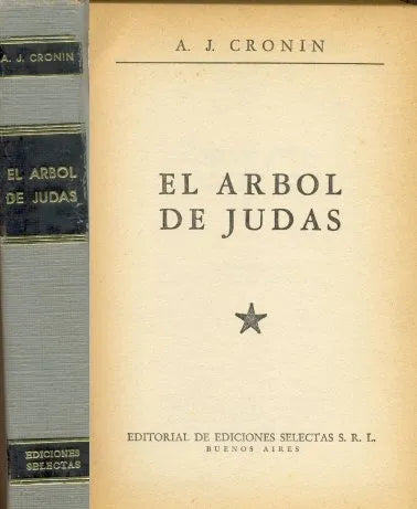 Libro usado en venta: El arbol de judas (Tapa gris) de Archibal J. Cronin; editorial Selectas impreso en 1967 realizamos envios a todo el mundo.1