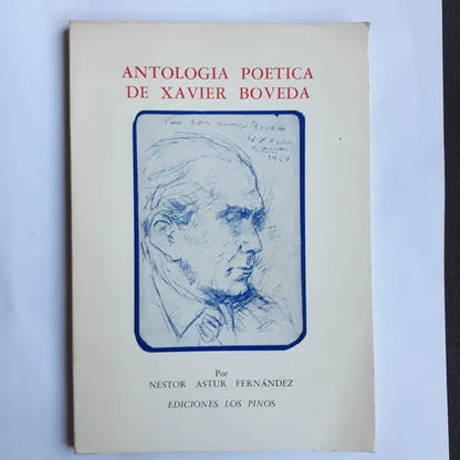 Libro usado en venta: Antologia poetica de Xavier Boveda de Nestor Astur Fernandez; editorial Los Pinos impreso en 1970 envios a todo el mundo.1