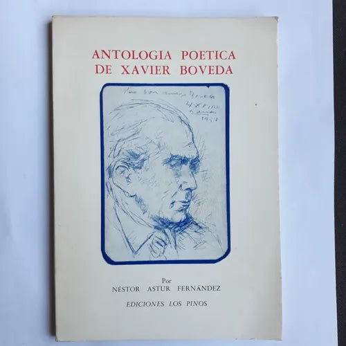 Libro usado en venta: Antologia poetica de Xavier Boveda de Nestor Astur Fernandez; editorial Los Pinos impreso en 1970 envios a todo el mundo.1