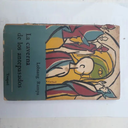 Libro usado en venta: La caverna de los antepasados de Lobsang Rampa; editorial Troquel impreso en 1965 realizamos envios a todo el mundo.1