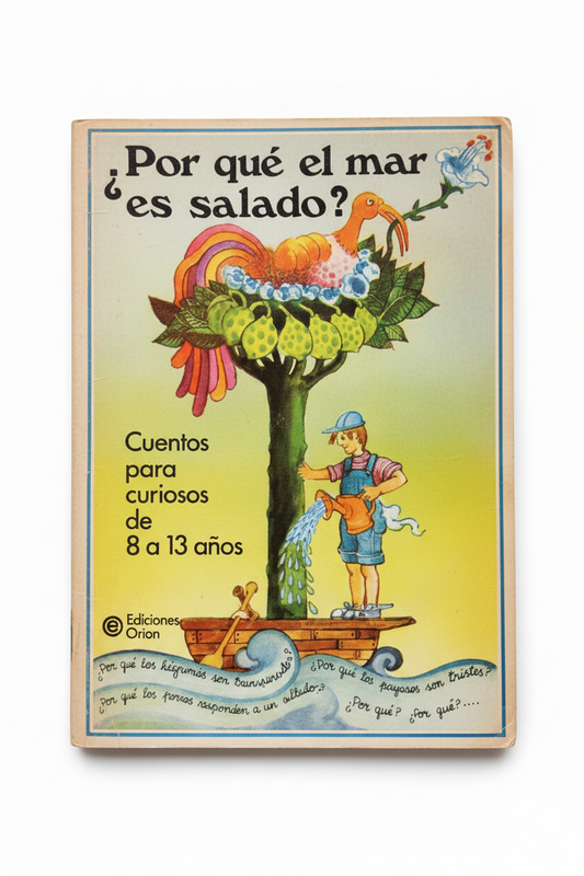¿Por qué el mar es salado? – Orión – Cuarta Edición – 1986