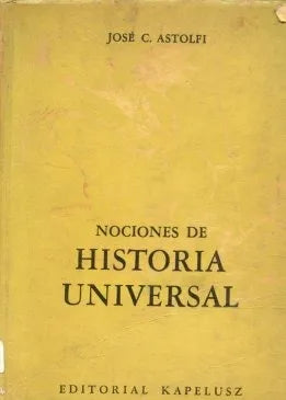 Libro usado en venta: Nociones de historia universal de Jose C. Astolfi; editorial Kapelusz impreso en 1957 realizamos envios a todo el mundo.1