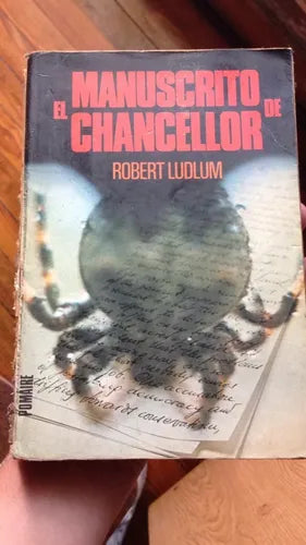 Libro usado en venta: El manuscrito de chancellor de Robert Ludlum; editorial Pomaire impreso en 1978 realizamos envios a todo el mundo.1