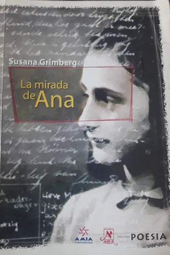 Libro usado en venta: La mirada de Ana de Susana Grimberg; editorial Mila impreso en 2005 realizamos envios a todo el mundo.1