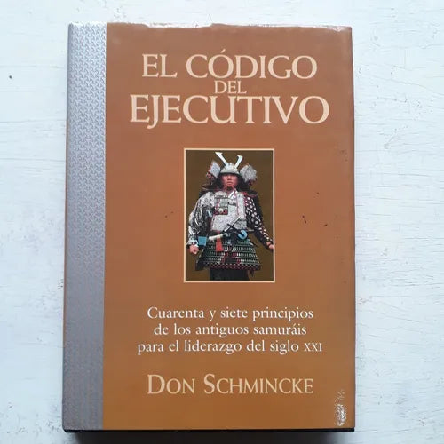 Libro usado en venta: El codigo del ejecutivo de Don Schmincke; editorial Edaf impreso en 1998 realizamos envios a todo el mundo.1
