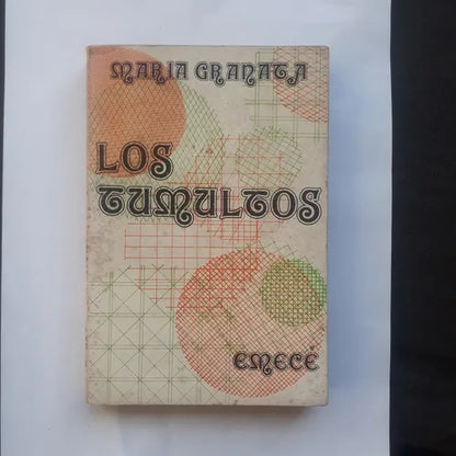 Libro usado en venta: Los tumultos de Maria Granata; editorial Emece impreso en 1974 realizamos envios a todo el mundo.1