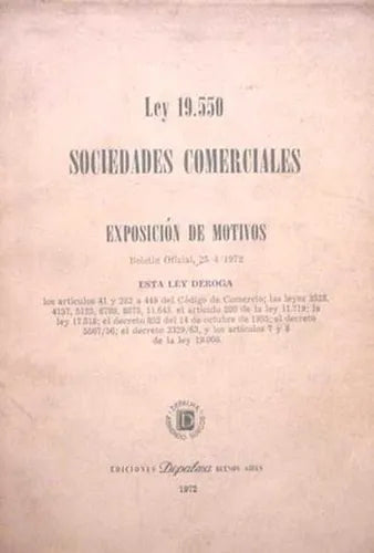 Libro usado en venta: Ley 19.550 - Sociedades comerciales; editorial Depalma impreso en 1972 realizamos envios a todo el mundo.1