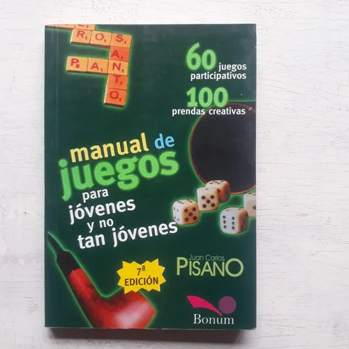 Libro usado en venta: Manual de juegos para jovenes y no tan jovenes de Juan Carlos Pisano; editorial Bonum impreso en 1999 envios a todo el mundo.1