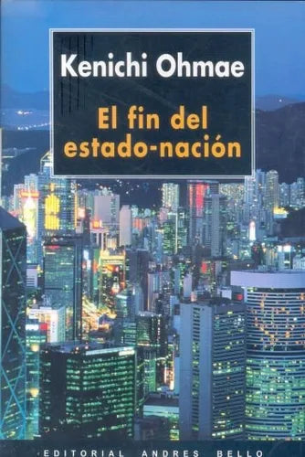 Libro usado en venta: El fin del estado-nacion de Kenichi Ohmae; editorial Andres Bello impreso en 1997 realizamos envios a todo el mundo.1