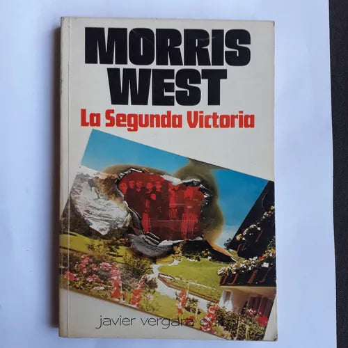 Libro usado en venta: La segunda victoria de Morris West; editorial Javier Vergara impreso en 1975 realizamos envios a todo el mundo.1