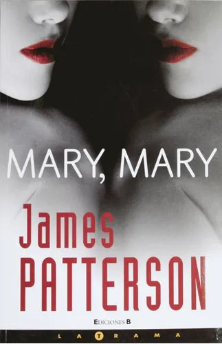 Libro usado en venta: Mary, Mary de James Patterson; editorial Ediciones B impreso en 2006 realizamos envios a todo el mundo.1