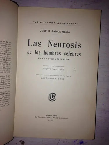 Libro usado en venta: Las neurosis de los hombres celebres de la Historia Argentina de Jose M. Ramos Mejia; La Cultura Argentina impreso en 19151.1