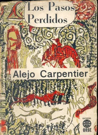 Libro usado en venta: Los pasos perdidos de Alejo Carpentier; editorial Orbe impreso en 1969 realizamos envios a todo el mundo.1