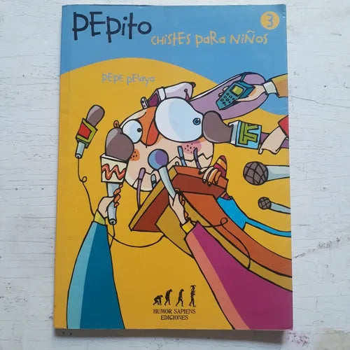 Libro usado en venta: Pepito chistes para ni?os - Libro 3 de Pepe Pelayo; editorial Humor Sapiens impreso en 2007 realizamos envios a todo el mundo.1