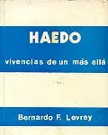 Libro usado en venta: Haedo vivencias de un mas alla de Bernardo F. Levrey; impreso en 1978 realizamos envios a todo el mundo.1