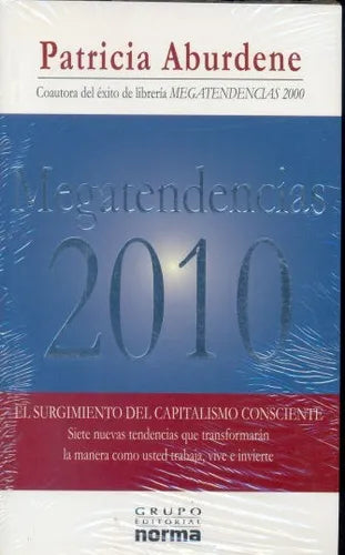 Libro usado en venta: Megatendencias 2010 de Patricia Aburdene; editorial Norma impreso en 2006 realizamos envios a todo el mundo.1