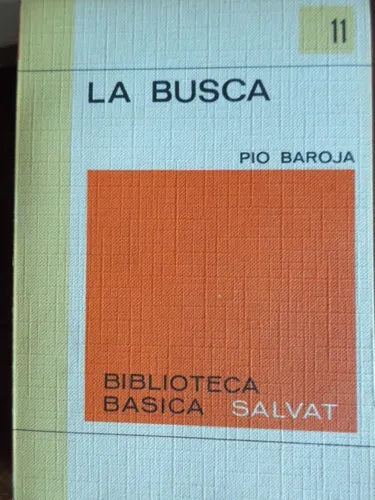 Libro usado en venta: La busca de Pio Baroja; editorial Salvat impreso en 1970 realizamos envios a todo el mundo.1