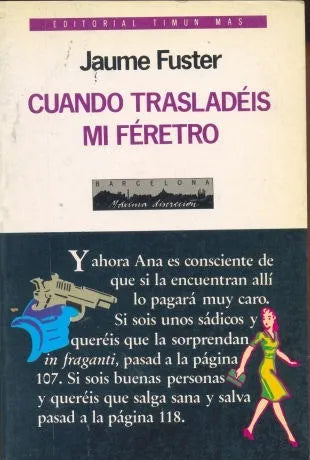 Libro usado en venta: Cuando trasladeis mi feretro de Jaume Fuster; editorial Timun Mas impreso en 1987 realizamos envios a todo el mundo.1