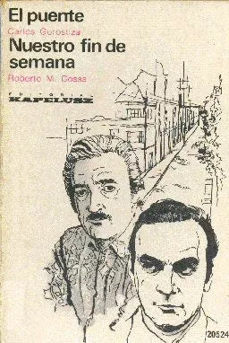 Libro usado en venta: El puente - Nuestro fin de semana de Carlos Gorostiza - Roberto M. Cossa; editorial Kapelusz impreso en 1981.1