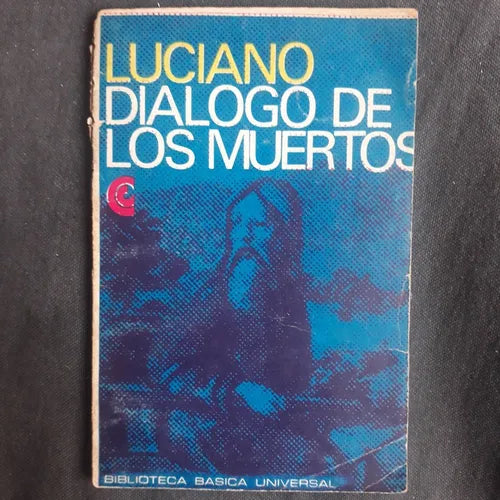 Libro usado en venta: Dialogo de los muertos de Luciano; editorial Centro Editor de America Latina impreso en 1970 realizamos envios a todo el mundo.1