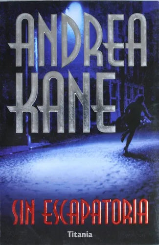 Libro usado en venta: Sin escapatoria de Andrea Kane; editorial Urano impreso en 2001 realizamos envios a todo el mundo.1