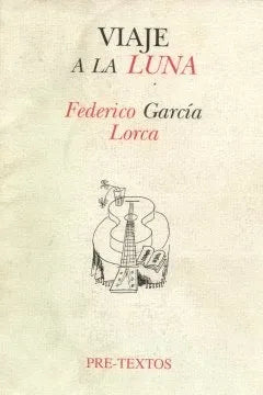Libro usado en venta: Viaje a la Luna de Federico Garcia Lorca; editorial Pre - Textos impreso en 1995 realizamos envios a todo el mundo.1