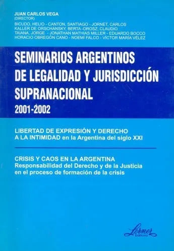 Libro usado en venta: Seminarios Argentinos de legalidad y jurisdiccion supranacional 2001-2002; editorial Lerner impreso en 2003.1
