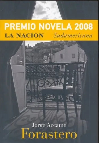 Libro usado en venta: Forastero de Jorge Accame; editorial Sudamericana impreso en 2008 realizamos envios a todo el mundo.1